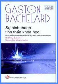 Sự hình thành tinh thần khoa học – Góp phần phân tâm luận về sự hiểu biết khách quan