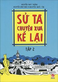 Sử Ta - Chuyện Xưa Kể Lại - Tập 2