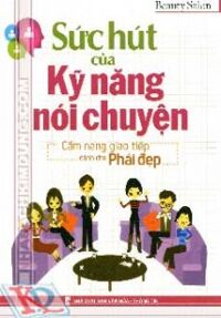 Sức Hút Của Kỹ Năng Nói Chuyện