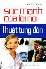 Sức Mạnh Của Lời Nói - Thuật Tung Đòn