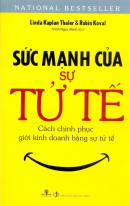 Sức mạnh của sự tử tế - Linda Kaplan Thaler & Robin Koval