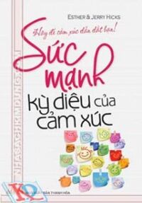 Sức mạnh kỳ diệu của cảm xúc