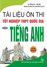 Tài Liệu Ôn Thi Tốt Nghiệp THPT Quốc Gia Môn Tiếng Anh