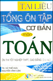 Tài Liệu Tổng Ôn Tập Cơ Bản Môn Toán