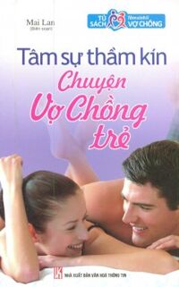 Tâm Sự Thầm Kín - Chuyện Vợ Chồng Trẻ