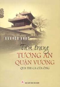 Tâm Trạng Tương An Quận Vương Qua Thi Ca Của Ông