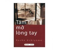 Tâm trí mở lòng tay - Kosho Uchiyama