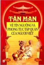 Tản Mạn Về Tín Ngưỡng Và Phong Tục Tập Quán Của Người Việt