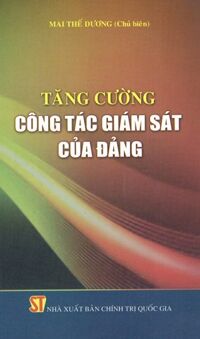 Tăng Cường Công Tác Giám Sát Của Đảng