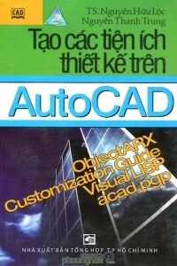 Tạo Các Tiện Ích Thiết Kế Trên AutoCAD