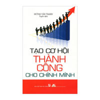 Tạo cơ hội thành công cho chính mình