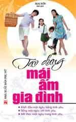 Tạo dựng mái ấm gia đình