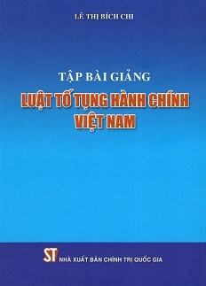 Tập Bài Giảng Luật Tố Tụng Hành Chính Việt Nam