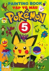 Tập Tô Màu Pokémon - Tập 5 - Tác giả: First News