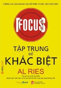 Tập trung để khác biệt - Al Ries