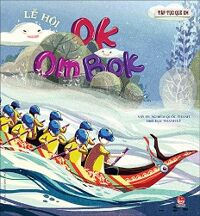 Tập Tục Quê Em - Lễ Hội Ok Om Bok