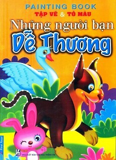 Tập Vẽ Và Tô Màu - Những Người Bạn Dễ Thương