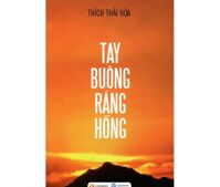 Tay buông ráng hồng - Thượng tọa Thích Thái Hòa