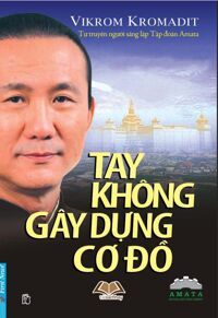 Tay không gây dựng cơ đồ