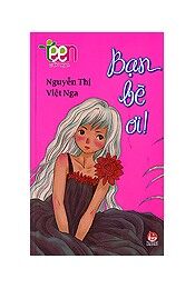 Teen Văn Học - Bạn Bè Ơi!