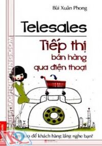 Telesales tiếp thị bán hàng qua điện thoại