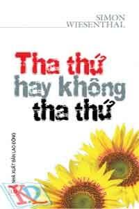 Tha Thứ Hay Không Tha Thứ