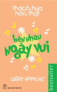 Thách, Hứa, Hôn, Thật - Bên Nhau Ngày Vui