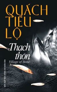 Thạch Thôn - Tác giả: Quách Tiểu Lộ