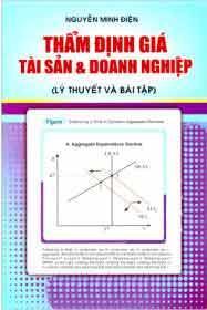 Thẩm Định Giá Tài Sản Và Doanh Nghiệp (Lý Thuyết Và Bài Tập)