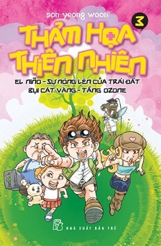 Thảm Họa Thiên Nhiên - Tập 3: El Niño, Sự Nóng Lên Của Trái Đất, Bụi Cát Vàng, Tầng Ozone