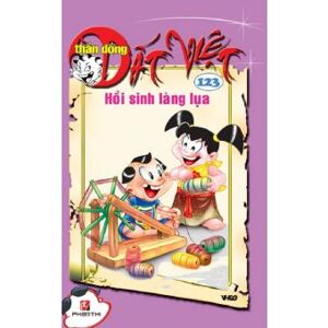 Thần đồng đất Việt (T123): Hồi sinh làng lụa - Nhiều tác giả