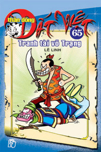 Thần đồng đất Việt (T65): Tranh tài võ trạng - Nhiều tác giả