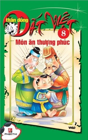 Thần đồng đất Việt (T8): Món ăn thượng phúc - Nhiều tác giả