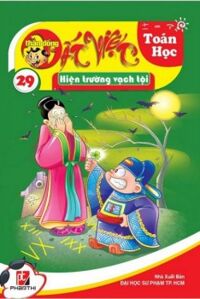 Thần đồng đất Việt - Toán Học (T29): Hiện trường vạch tội - Nhiều tác giả