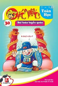 Thần đồng đất Việt - Toán Học (T30): Bài toán tuyển quân - Nhiều tác giả