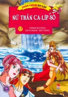 Thần Thoại Hy Lạp - Tập 17: Nữ Thần Ca-líp-sô