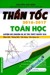 Thần Tốc Luyện Đề Chuẩn Bị Kì Thi THPT Quốc Gia Toán Học 2016 - 2017