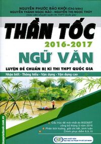 Thần Tốc Luyện Đề Chuẩn Bị Kì Thi THPT Quốc Gia - Ngữ Văn