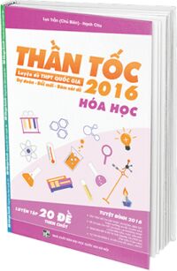 Thần Tốc Luyện Đề THPT Quốc Gia 2016 - Hóa Học