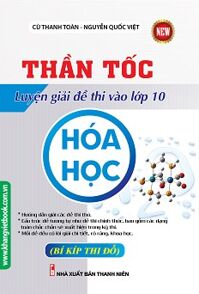 Thần Tốc Luyện Giải Đề Thi Vào Lớp 10 Hóa Học