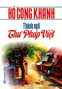 Thành Ngữ Thư Pháp Việt