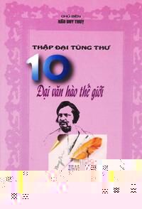 Thập đại tùng thư: 10 đại văn hào thế giới Đặng Thị Hằng