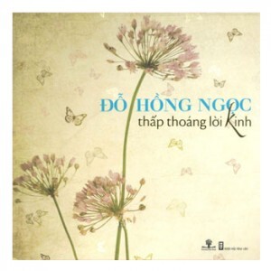 Thấp thoáng lời Kinh - Đỗ Hồng Ngọc