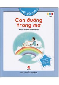 thật bất ngờ con đường trong mơ