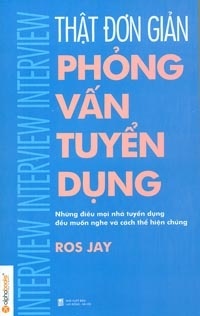 Thật đơn giản: Phỏng vấn tuyển dụng - Ros Jay