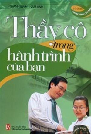 Thầy Cô Trong Hành Trình Của Bạn