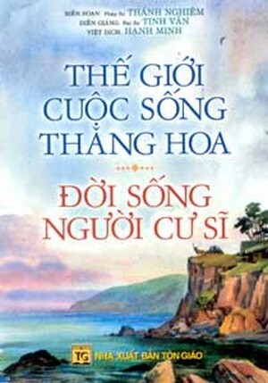 Thế Giới Cuộc Sống Thăng Hoa - Đời Sống Người Cư Sĩ