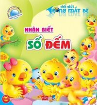 Thế Giới Trong Mắt Bé - Nhận Biết Số Đếm