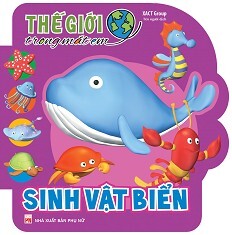 Thế Giới Trong Mắt Em - Sinh Vật Biển