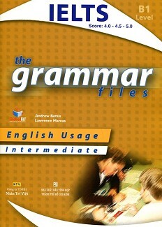 The Grammar Files B1 Intermediate (Không CD)